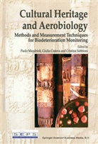 Giuli Caneva, Giulia Caneva, Paolo Mandrioli, Cristina Sabbioni - Cultural Heritage and Aerobiology