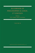 Dov M. Gabbay, Guenthner, Guenthner, F. Guenthner, Franz Guenthner, Do M Gabbay... - Handbook of Philosophical Logic. Vol.10