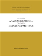 Olof Dahlb¿, Olof Dahlbäck - Analyzing Rational Crime - Models and Methods