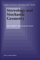 John Hilliard, John E Hilliard, John E. Hilliard, L R Lawson, L. R. Lawson, L.R. Lawson... - Stereology and Stochastic Geometry