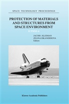 Iskanderova, Iskanderova, Zelina Iskanderova, Kleiman, J Kleiman, J. Kleiman... - Protection of Materials and Structures from Space Environment