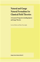 Fatibene, L Fatibene, L. Fatibene, Lorenzo Fatibene, M Francaviglia, M. Francaviglia... - Natural and Gauge Natural Formalism for Classical Field Theorie