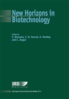 C. Augur, A. Pandey, Ashok Pandey, Ashok Pandey et al, R Soccol, C R Soccol... - New Horizons in Biotechnology