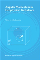 Victor N Nikolaevskiy, Victor N. Nikolaevskiy - Angular Momentum in Geophysical Turbulence