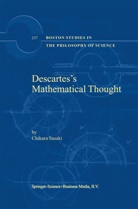 C Sasaki, C. Sasaki, Chikara Sasaki - Descartes's Mathematical Thought