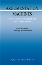 J Norman, J Norman, T. J. Norman, T.J. Norman, Timothy Norman, Timothy J. Norman... - Argumentation Machines