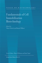 Vikto Nedovic, Viktor Nedovic, Willaert, Willaert, Ronnie Willaert - Fundamentals of Cell Immobilisation Biotechnology