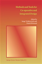 Brissaud, Brissaud, Daniel Brissaud, Serg Tichkiewitch, Serge Tichkiewitch - Methods and Tools for Co-operative and Integrated Design
