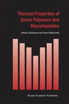 Hyoe Hatakeyama, Tatsuk Hatakeyama, Tatsuko Hatakeyama - Thermal Properties of Green Polymers and Biocomposites