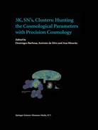 Domingos Barbosa, Antóni da Silva, António da Silva, Ana Mourão, António da Silva - 3K, SN's, Clusters: Hunting the Cosmological Parameters with Precision Cosmology