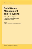 Isa Baud, Christine Furedy, Joha Post, Johan Post - Solid Waste Management and Recycling