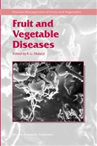 G Mukerji, K G Mukerji, K. G. Mukerji, K.G. Mukerji - Fruit and Vegetable Diseases