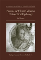 Vesa Hirvonen, Vesa Hirvonen - Passions in William Ockham's Philosophical Psychology