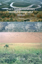 Richard W. Battarbee, Catherine E Stickley, François Gasse, Françoise Gasse, Catherine E. Stickley - Past Climate Variability through Europe and Africa