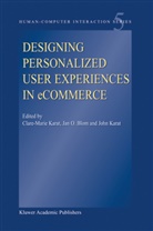 Jan O. Blom, Clare-Marie Karat, John Karat, Ja O Blom, Jan O Blom - Designing Personalized User Experiences in eCommerce