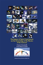 Franc Giovannelli, Franco Giovannelli, Lola Sabau-Graziati - The Impact of Space Experiments on Our Knowledge of the Physics of the Universe