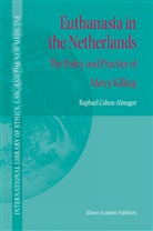 R Cohen-Almagor, R. Cohen-Almagor, Raphael Cohen-Almagor - Euthanasia in the Netherlands