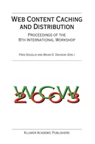 D Davison, D Davison, Brian D. Davison, Fre Douglis, Fred Douglis - Web Content Caching and Distribution