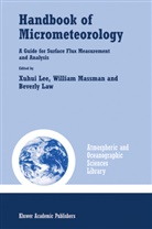 Beverly Law, Xuhui Lee, Willia Massman, William Massman - Handbook of Micrometeorology