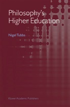 Nigel Tubbs - Philosophy's Higher Education
