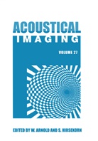 W. Arnold, Walte Arnold, Walter Arnold, Walter K. Arnold, Hirsekorn, Hirsekorn... - Acoustical Imaging. Vol.27