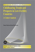 Toma Frejka, Tomas Frejka, Jean-Paul Sardon - Childbearing Trends and Prospects in Low-Fertility Countries