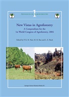 L. E. Buck, L.E. Buck, L E Buck, P. K. R. Nair, P. K. Ramachandran Nair, R Rao... - New Vistas in Agroforestry