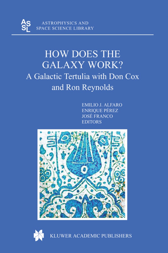 José Franco, Emilio Javier Alfaro, Enriqu Perez, Enrique Perez - How does the Galaxy work? - A Galactic Tertulia with Don Cox and Ron Reynolds