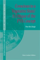 Peter McCullagh - Conscious in a Vegetative State? A Critique of the PVS Concept