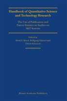 Wolfgan Glänzel, Wolfgang Glänzel, Henk F. Moed, Ulrich Schmoch - Handbook of Quantitative Science and Technology Research