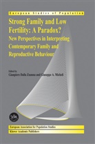 A Micheli, A Micheli, Gianpier Dalla Zuanna, Gianpiero Dalla Zuanna, Giuseppe A. Micheli - Strong family and low fertility:a paradox?