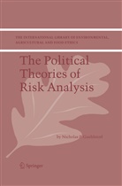 Nicholas P Guehlstorf, Nicholas P. Guehlstorf - The Political Theories of Risk Analysis