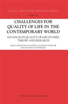 Susann Below, Susanne Below, Susanne von Below, Wolfgang Glatzer, Wolfgang Dr. Glatzer, Matthias Stoffregen... - Challenges for Quality of Life in the Contemporary World