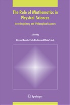 Giovanni Boniolo, Paol Budinich, Paolo Budinich, Majda Trobok - The Role of Mathematics in Physical Sciences
