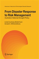 A Wilhite, A Wilhite, Linda C. Botterill, Lind C Botterill, Linda C Botterill, Donald A. Wilhite - From Disaster Response to Risk Management