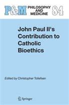 Christophe Tollefsen, Christopher Tollefsen - John Paul II's Contribution to Catholic Bioethics