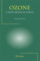 Velio Bocci - OZONE A New Medical Drug