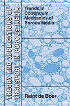 Reint Boer, Reint de Boer, Reint de Boer - Trends in Continuum Mechanics of Porous Media