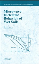 Jitendra Behari - Microwave Dielectric Behaviour of Wet Soils