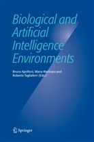 Bruno Apolloni, Mari Marinaro, Maria Marinaro, Roberto Tagliaferri - Biological and Artificial Intelligence Environments