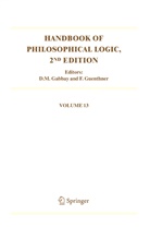 D. M. Gabbay, D.M. Gabbay, Dov M. Gabbay, Guenthner, Guenthner, F. Guenthner... - Handbook of Philosophical Logic. Vol.13