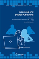Hsianghoo St. Ching, Hsianghoo Steve Ching, Carmel Mc Naught, Carmel McNaught, Paul W. T. Poon, Paul W.T. Poon... - eLearning and Digital Publishing