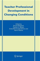 Douwe Beijaard, Paulin C Meijer, Pauline C Meijer, Tillema Harm, Pauline C. Meijer, Greta Morine-Dershimer... - Teacher Professional Development in Changing Conditions