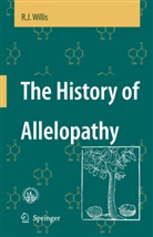 R J Willis, R. J. Willis, R.J. Willis - The History of Allelopathy
