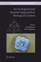 Eilenberg, J Eilenberg, J. Eilenberg, Heikki M. T. Hokkanen, M T Hokkanen, M T Hokkanen - An Ecological and Societal Approach to Biological Control