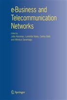 João Ascenso, Carlos Belo, Carlos Belo et al, Mónica Saramago, Luminit Vasiu, Luminita Vasiu - e-Business and Telecommunication Networks