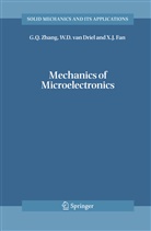 W D va Driel, W D van Driel, W. D. Van Driel, W.D. van Driel, Willem Dirk van Driel, X J Fan... - Mechanics of Microelectronics