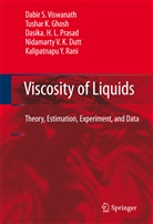 Nidamarty V. K. Dutt, Nidamarty V.K. Dutt, Tushar Ghosh, Tushar K Ghosh, Tushar K. Ghosh, Dasika Prasad... - Viscosity of Liquids