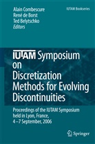 Ted Belytschko, René Borst, René de Borst, Alain Combescure, Ren de Borst, René De Borst - IUTAM Symposium on Discretization Methods for Evolving Discontinuities