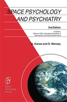 Nic Kanas, Nick Kanas, Dietrich Manzey - Space Psychology and Psychiatry